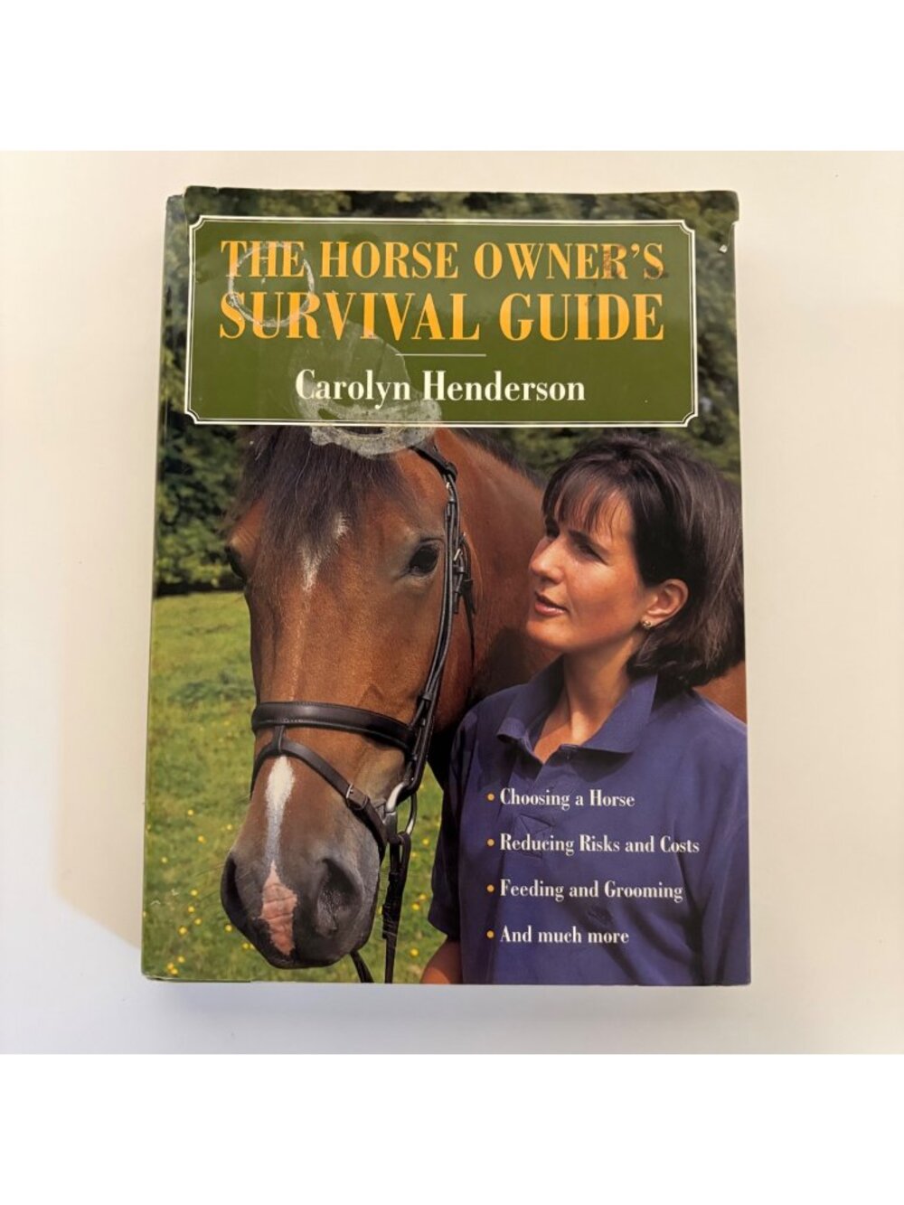 The Horse Owners Survival Guide Hardcover Carolyn Henderson 2001